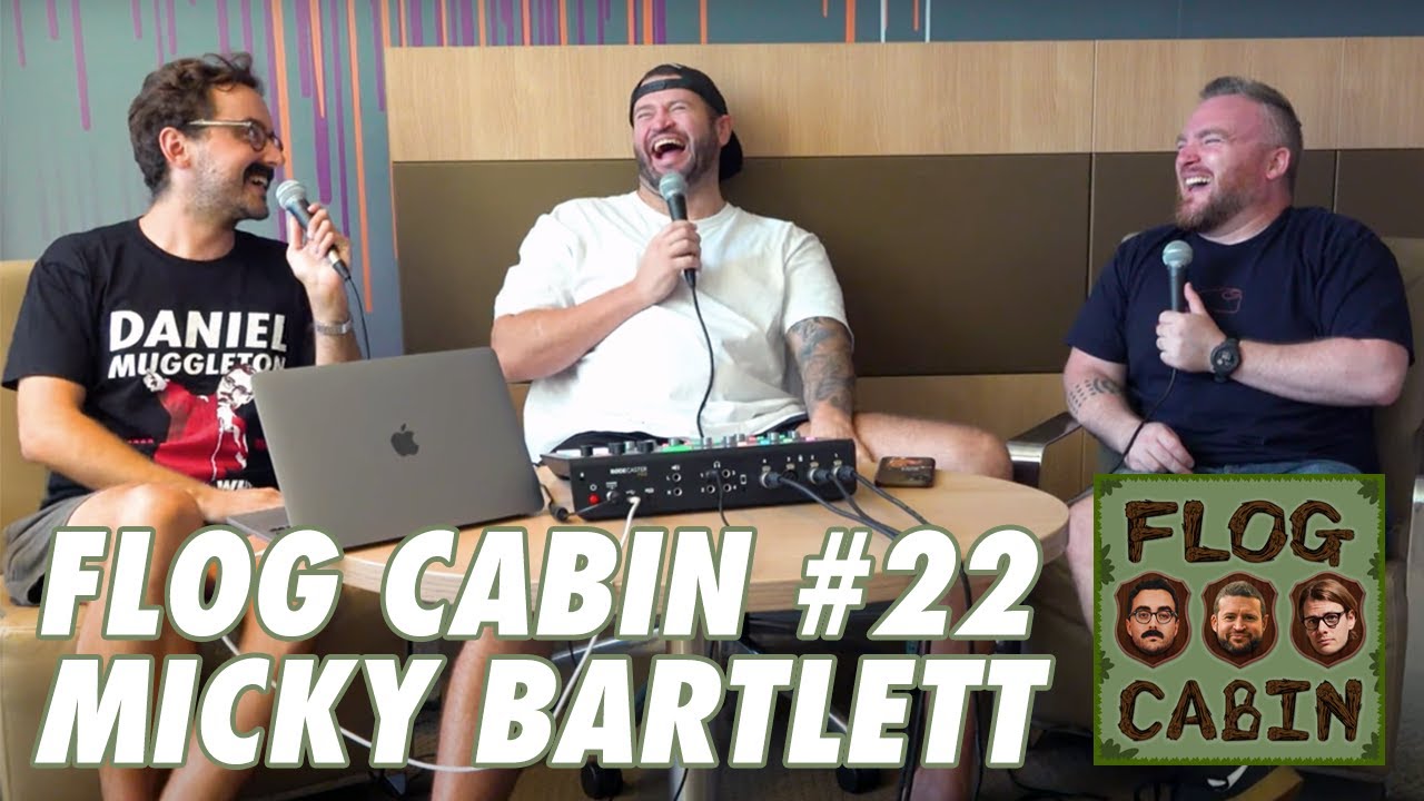 Micky Bartlett | Ep 22 | Flog Cabin
