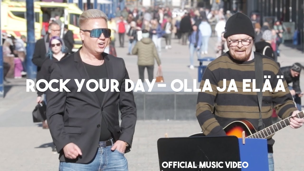 Rock Your Day - Olla El&auml;&auml; Official Music Video