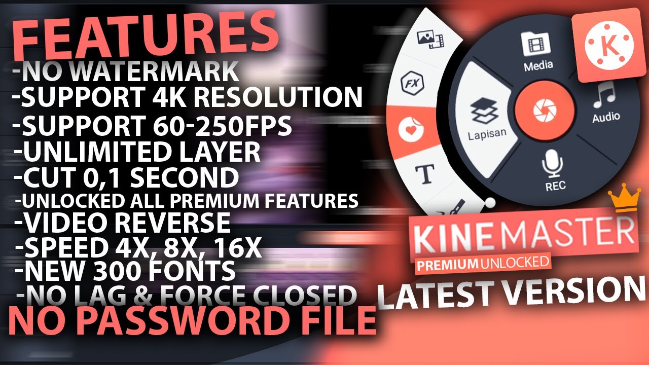 KINEMASTER PRO MOD FREE NEW VERSION! |No Password, Latest Version (PREMIUM UNLOCKED)