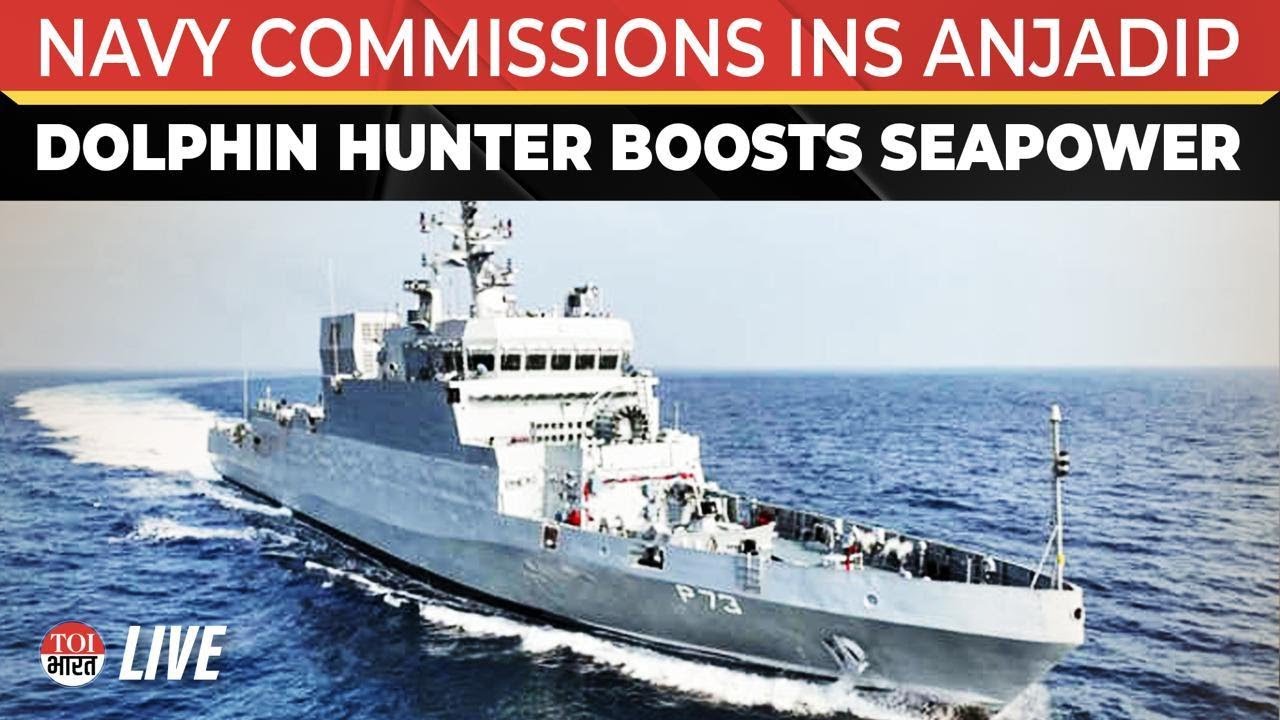 LIVE: Indian Navy Commissions 'Dolphin Hunter' INS Anjadip To Boost Coastal Anti Submarine Warfare