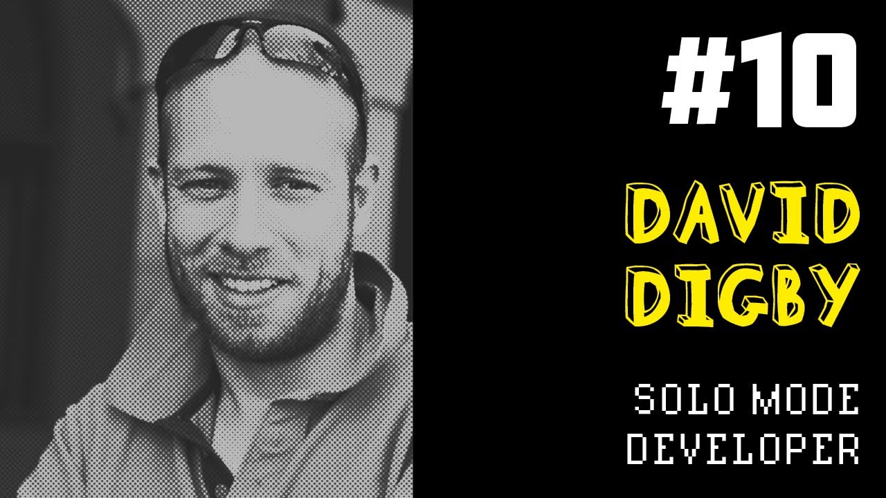 Producing Fun #10: David Digby - Solo Game Developer