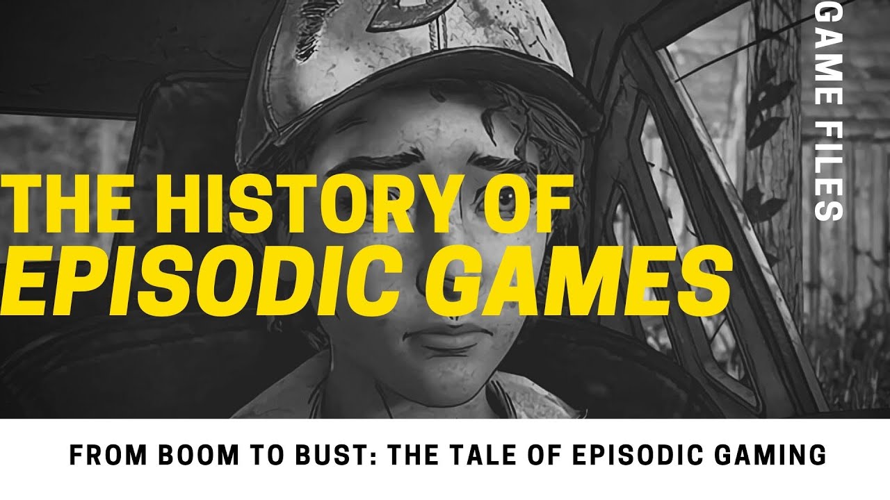 The History of Episodic Games | Game Files