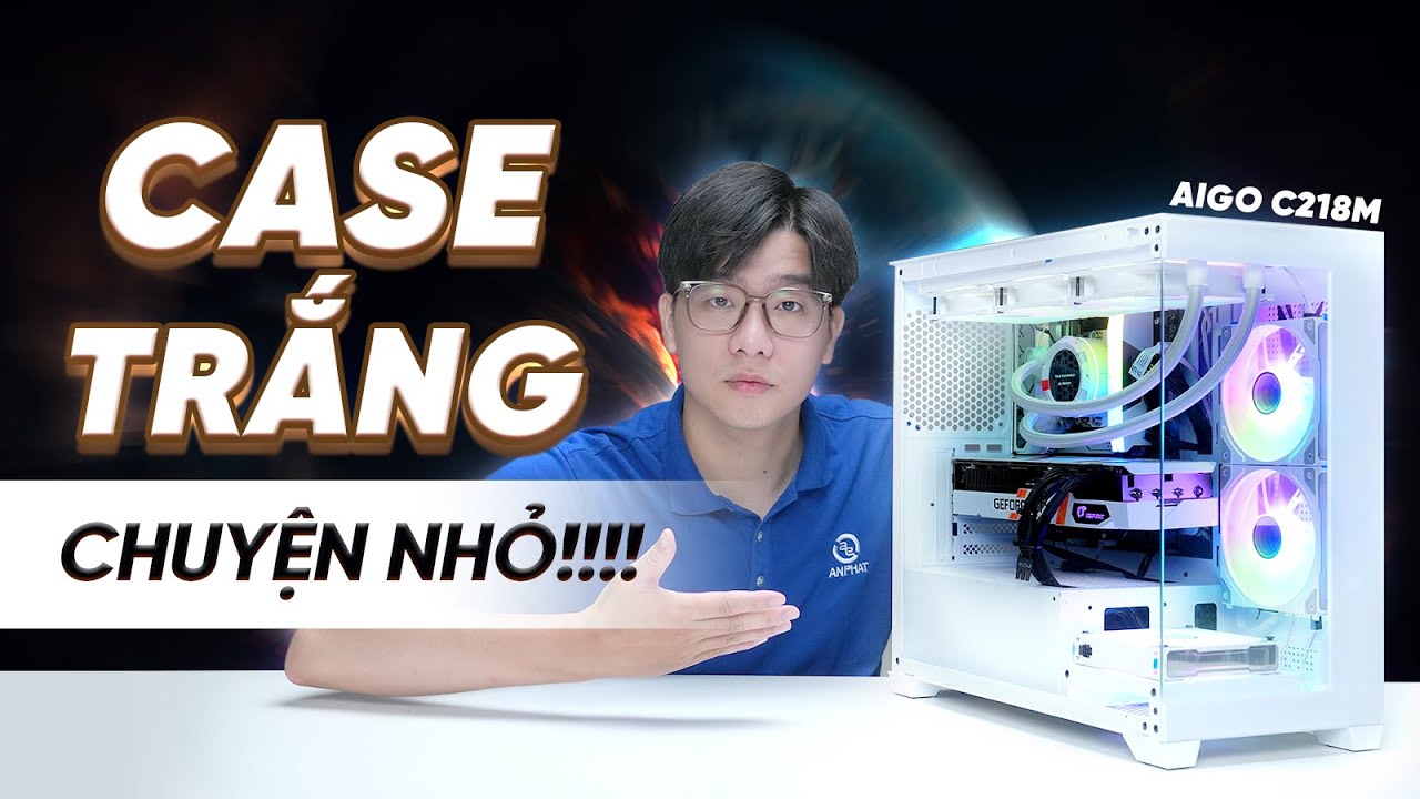 Mình Build PC Trắng Không Chỉ... Để Ngắm | Vỏ Case Bể Cá Chỉ 7xx ĐẸP Thế Này Á?!? | AIGO C218M