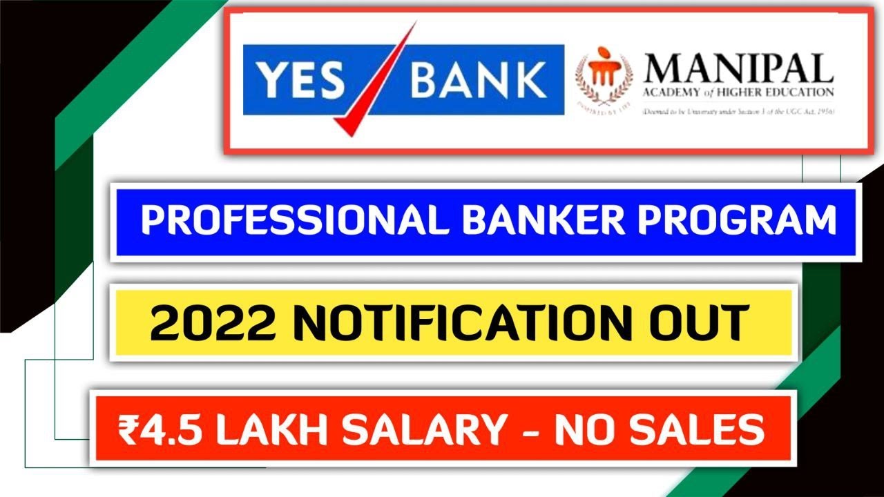 Yes Bank Professional Banker Program 2022 Notification Out