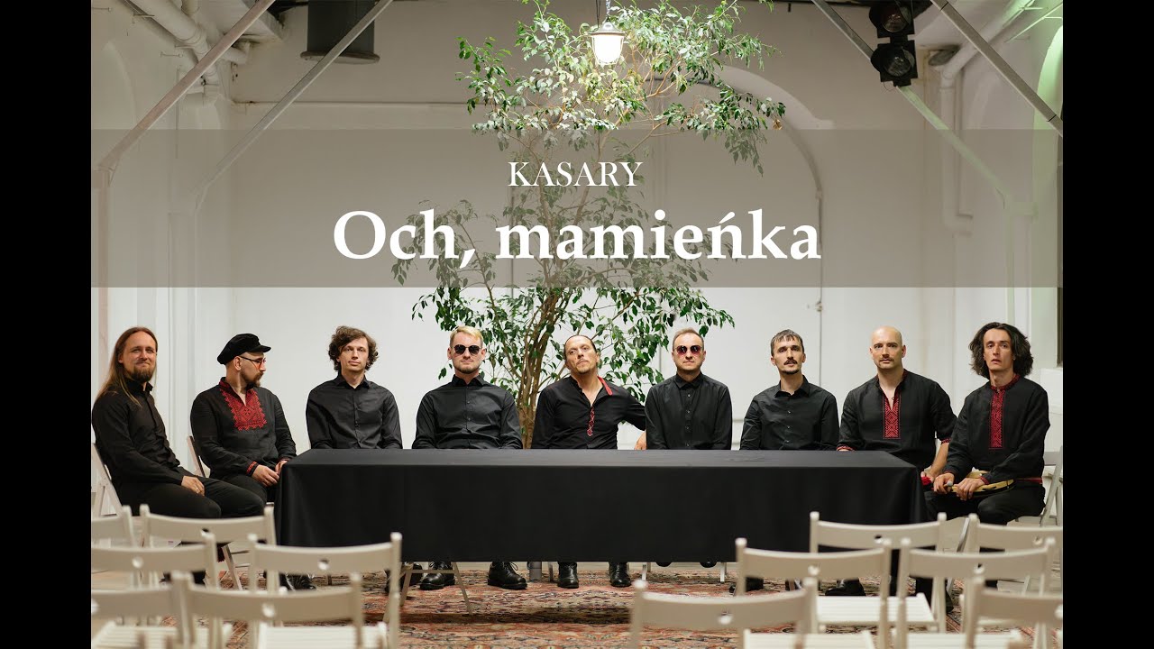 Kasary - Och, mamieńka (Live)