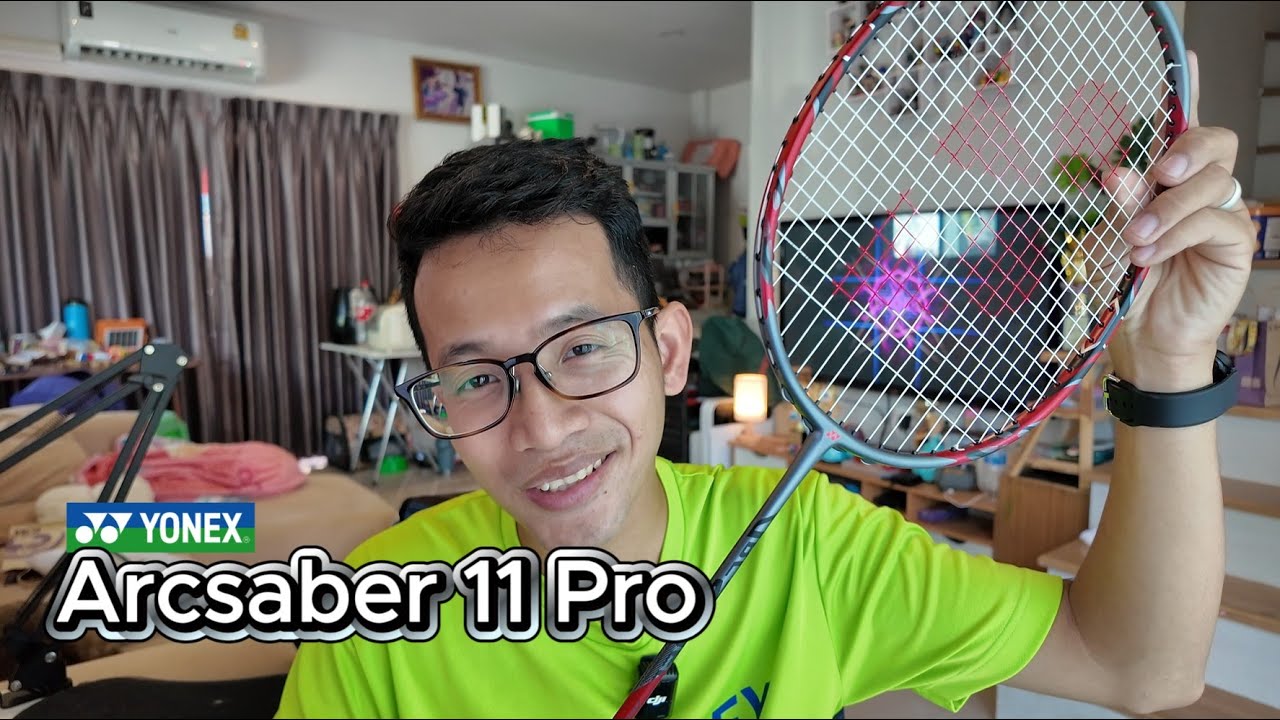 รีวิว Yonex Arcsaber 11 Pro  ไม้คอนโทรลขั้นเทพ ตบไม่สุดแต่คุมเกมโคตรอยู่