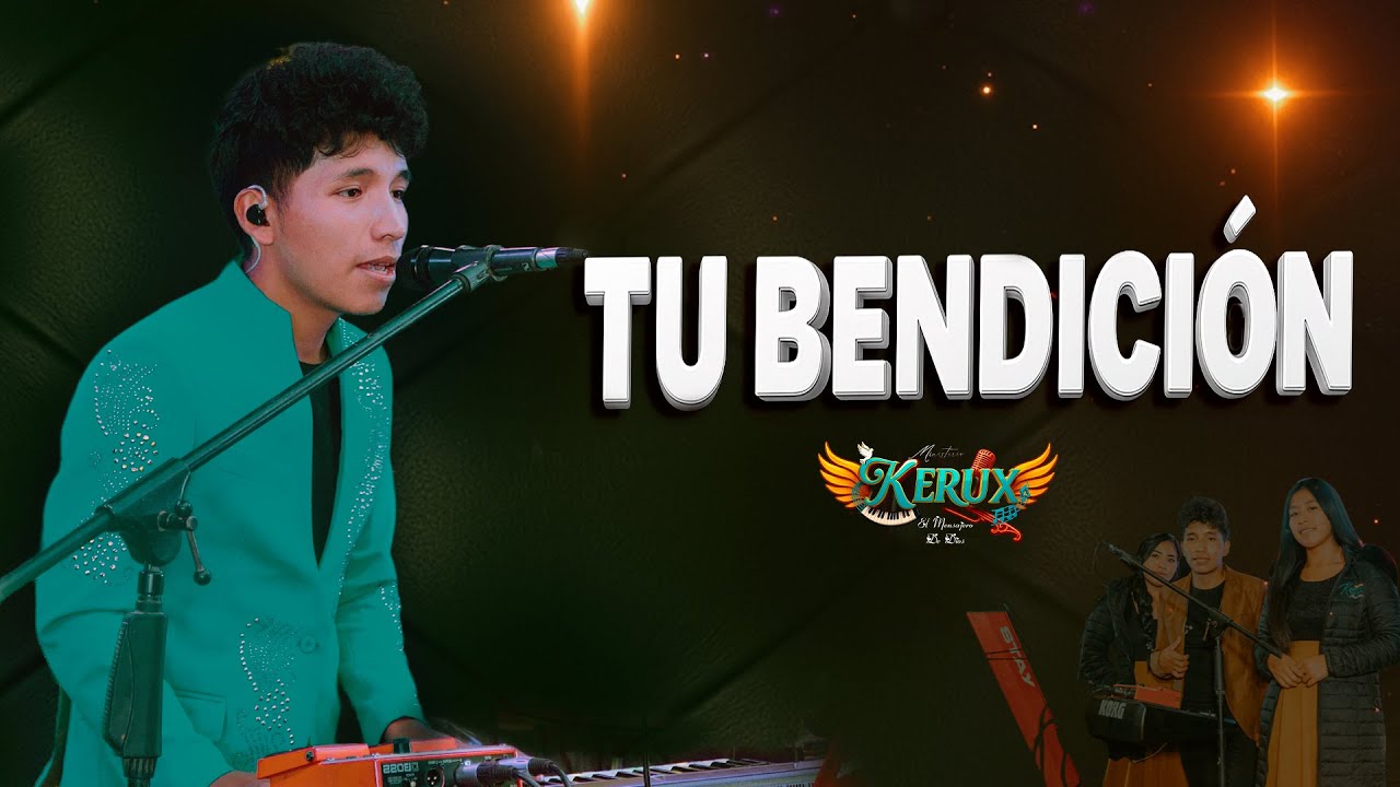 Ministerio Kerux - TU BENDICION / 2025 ( Salay )