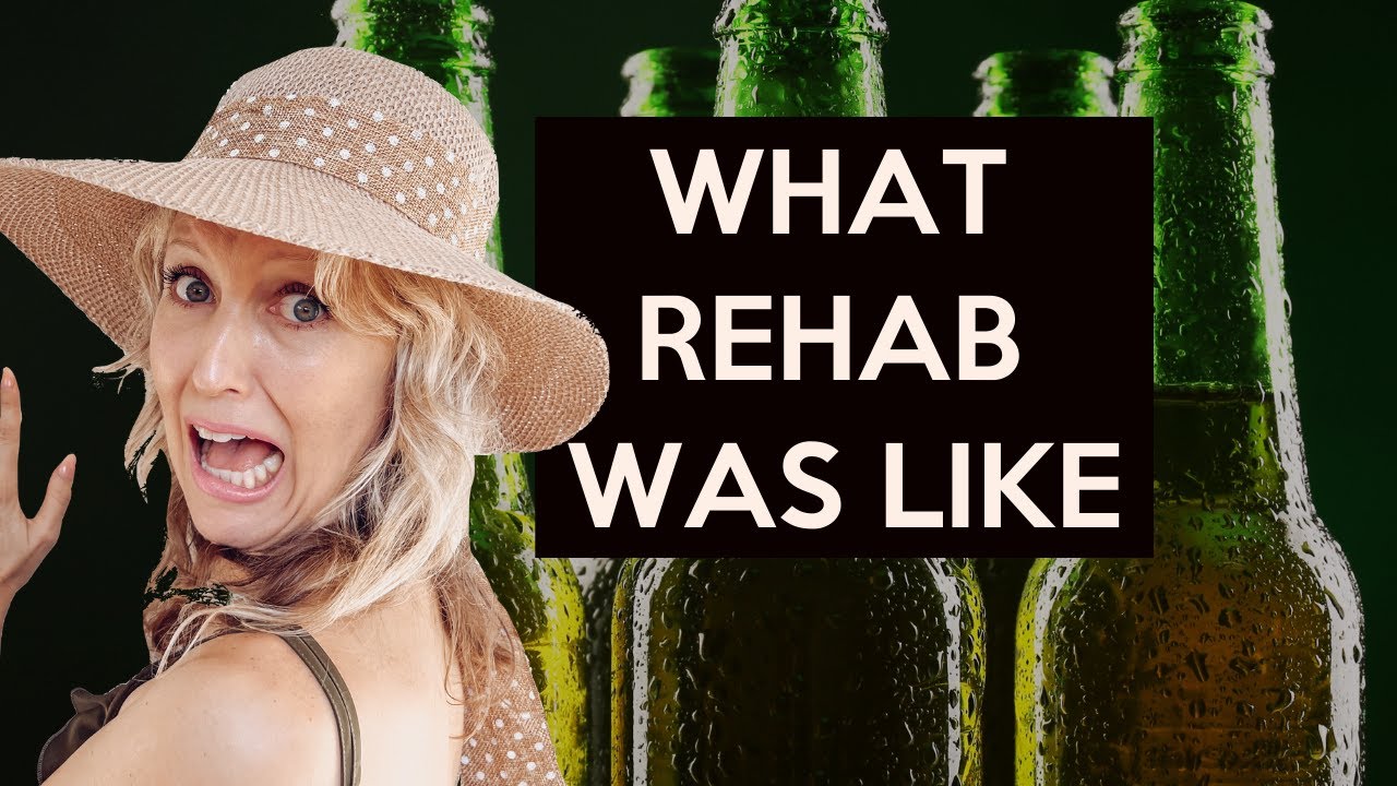 What rehab was like | Alcohol rehab stories