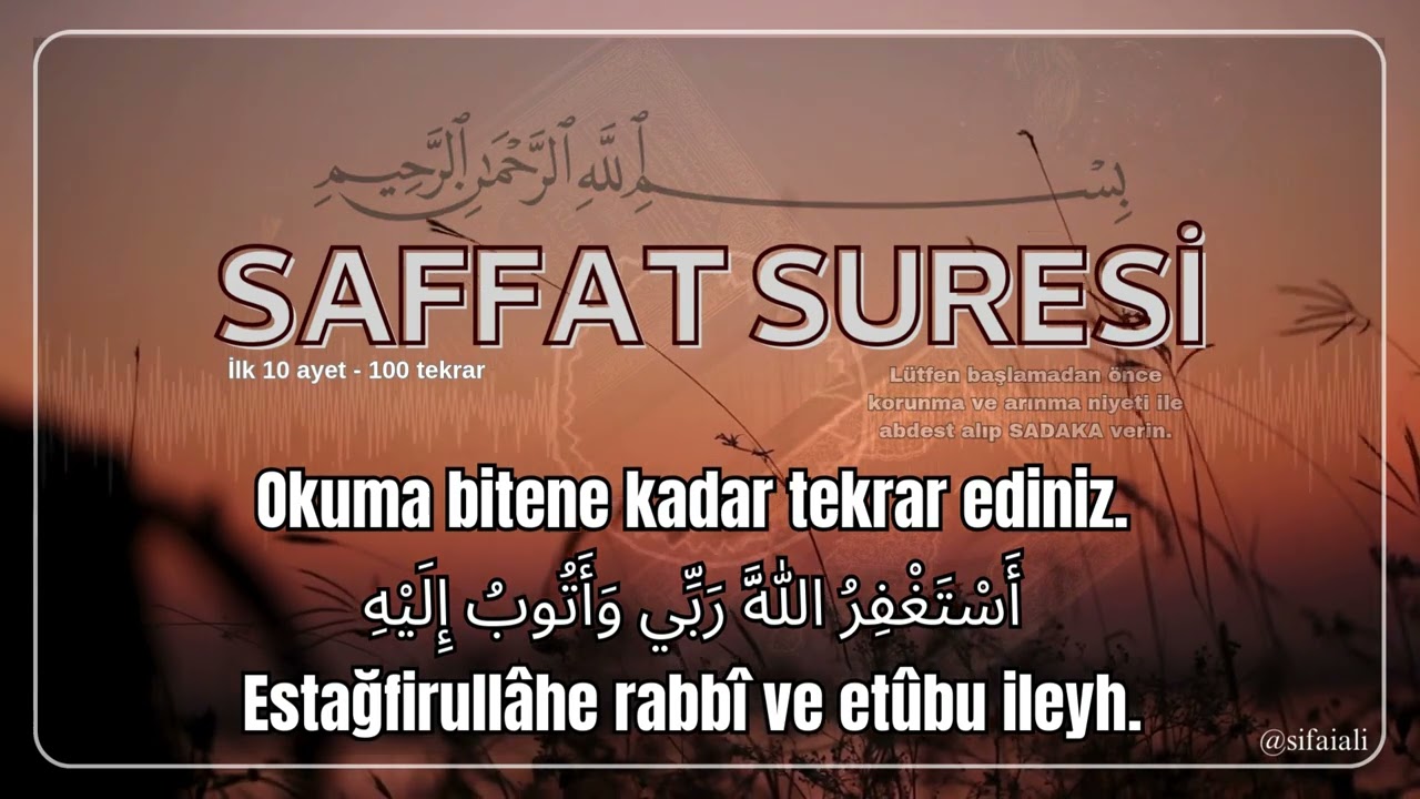 SAFFAT SURESİ ilk 10 ayet - 100 tekrar