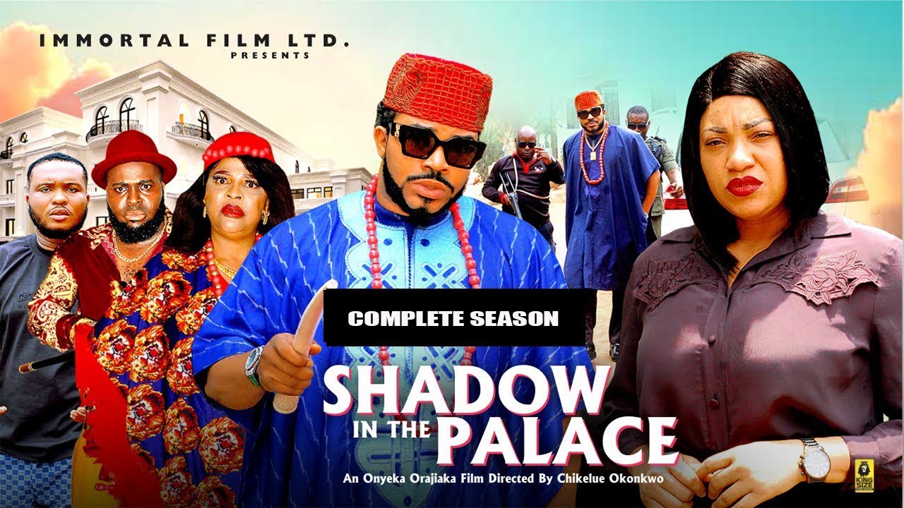 SHADOW IN THE PALACE (COMPELE SEASON) -  Latest Nigerian Nollywood Movie ||Trending Nollywood Movie