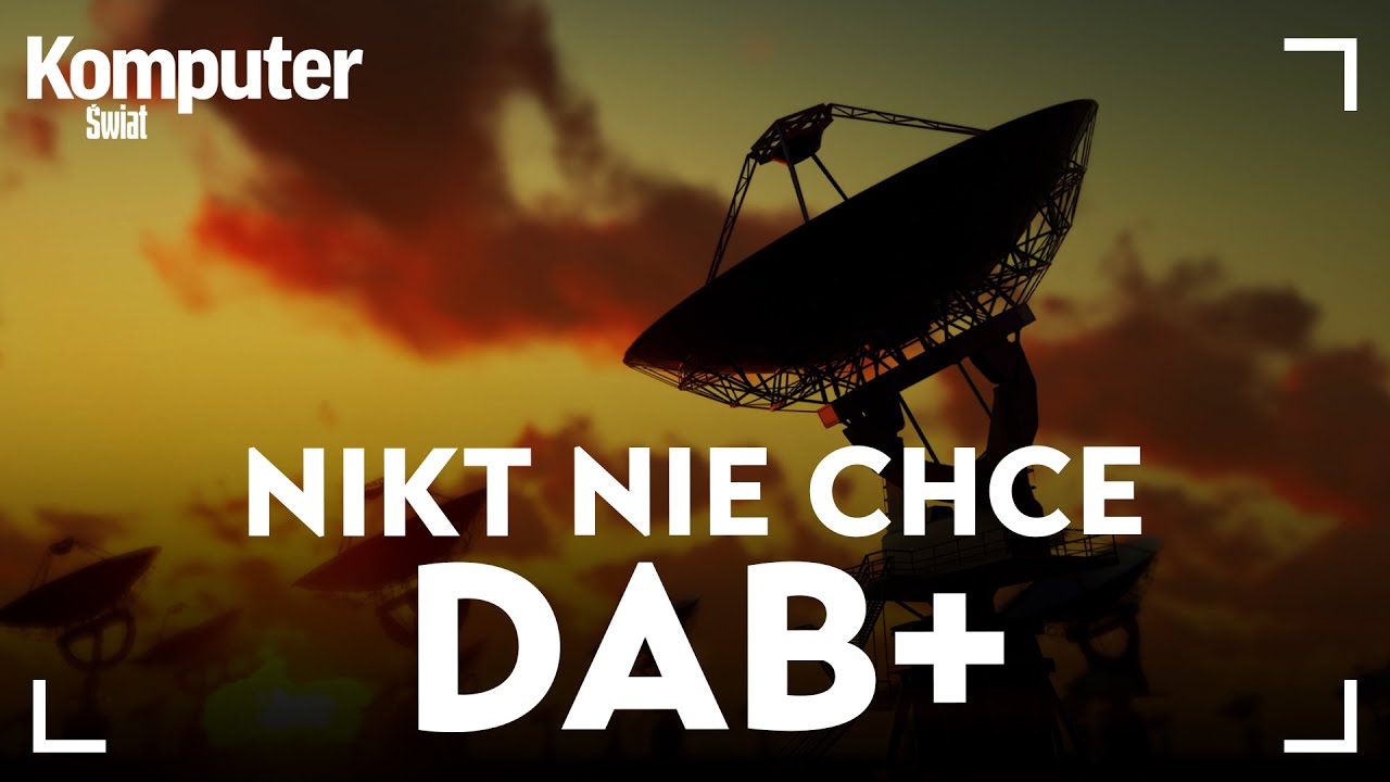 Radio DAB+ to przyszłość, kt&oacute;rej nikt nie chce