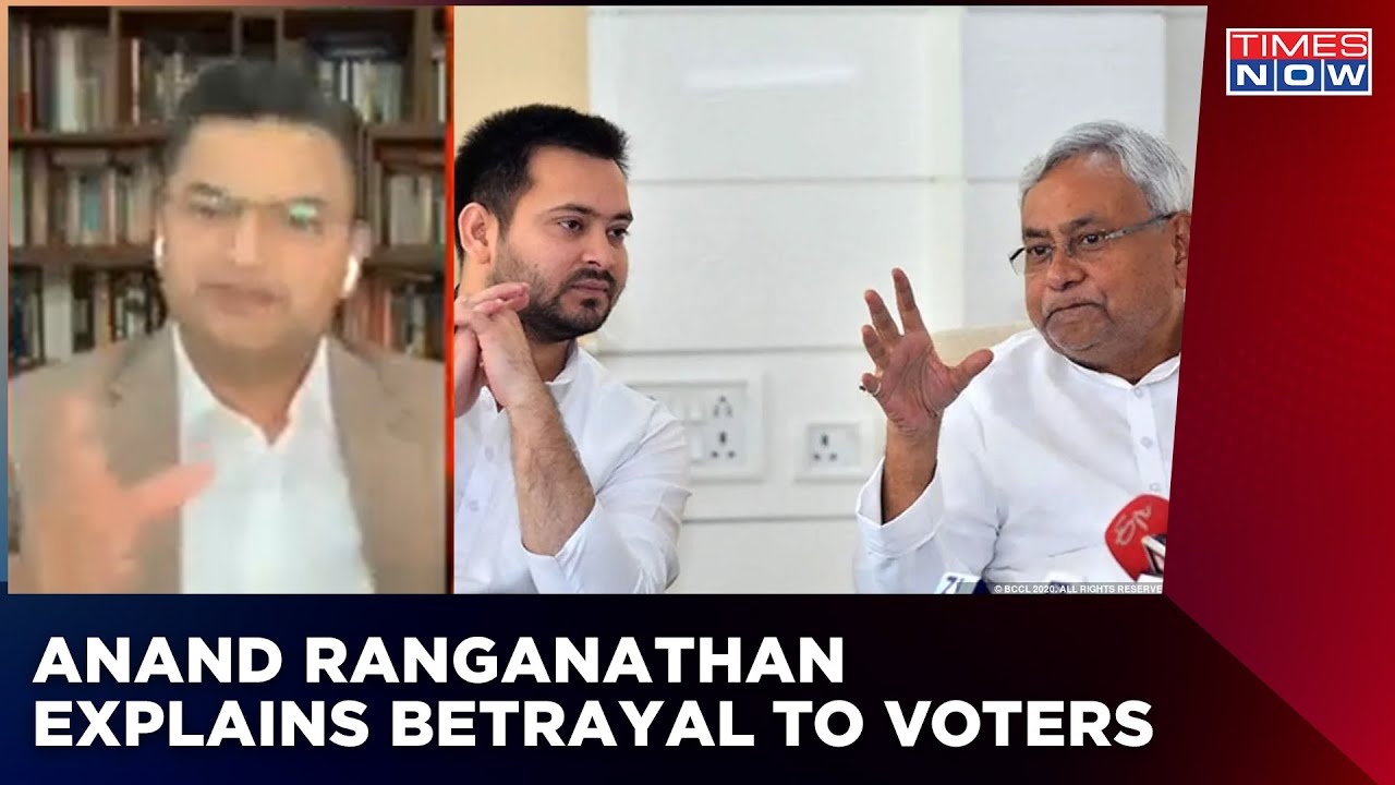 Anand Ranganathan Gives Out Facts About Why JDU-RJD Alliance Is Betrayal Of People's Mandate