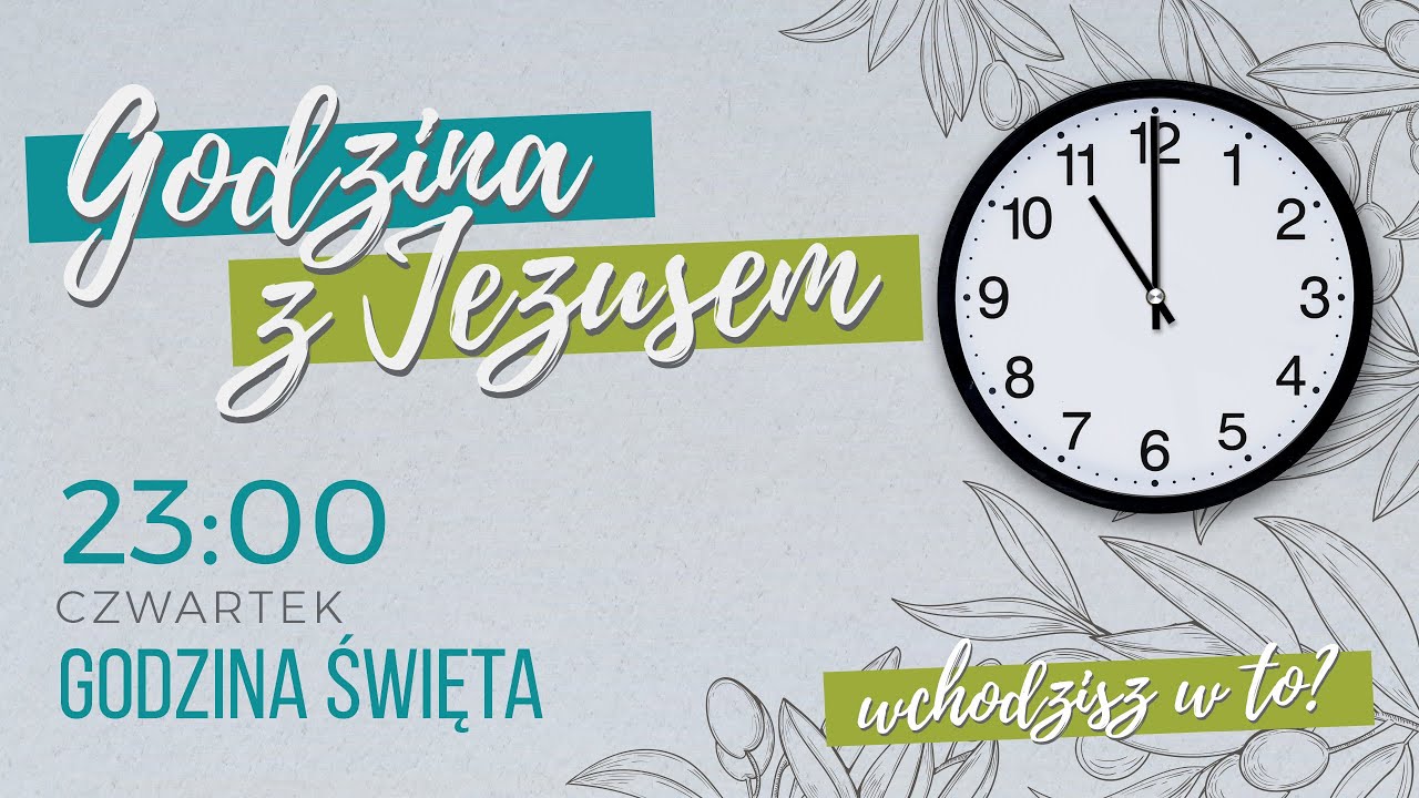 Godzina Święta przed Najświętszym Sakramentem - czwartek, 19.03.2026