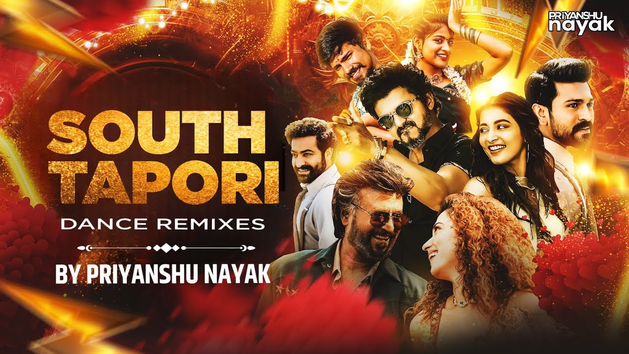 Best of South (Nonstop Tapori Dance Remixes) - Priyanshu Nayak || Latest South DJ Mix Dance Songs 