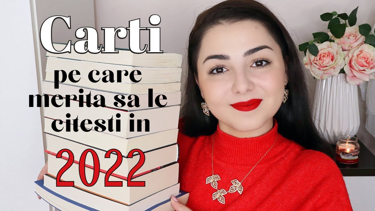 10 Carti pe care MERITA sa le citesti in 2022 | Cele mai bune carti