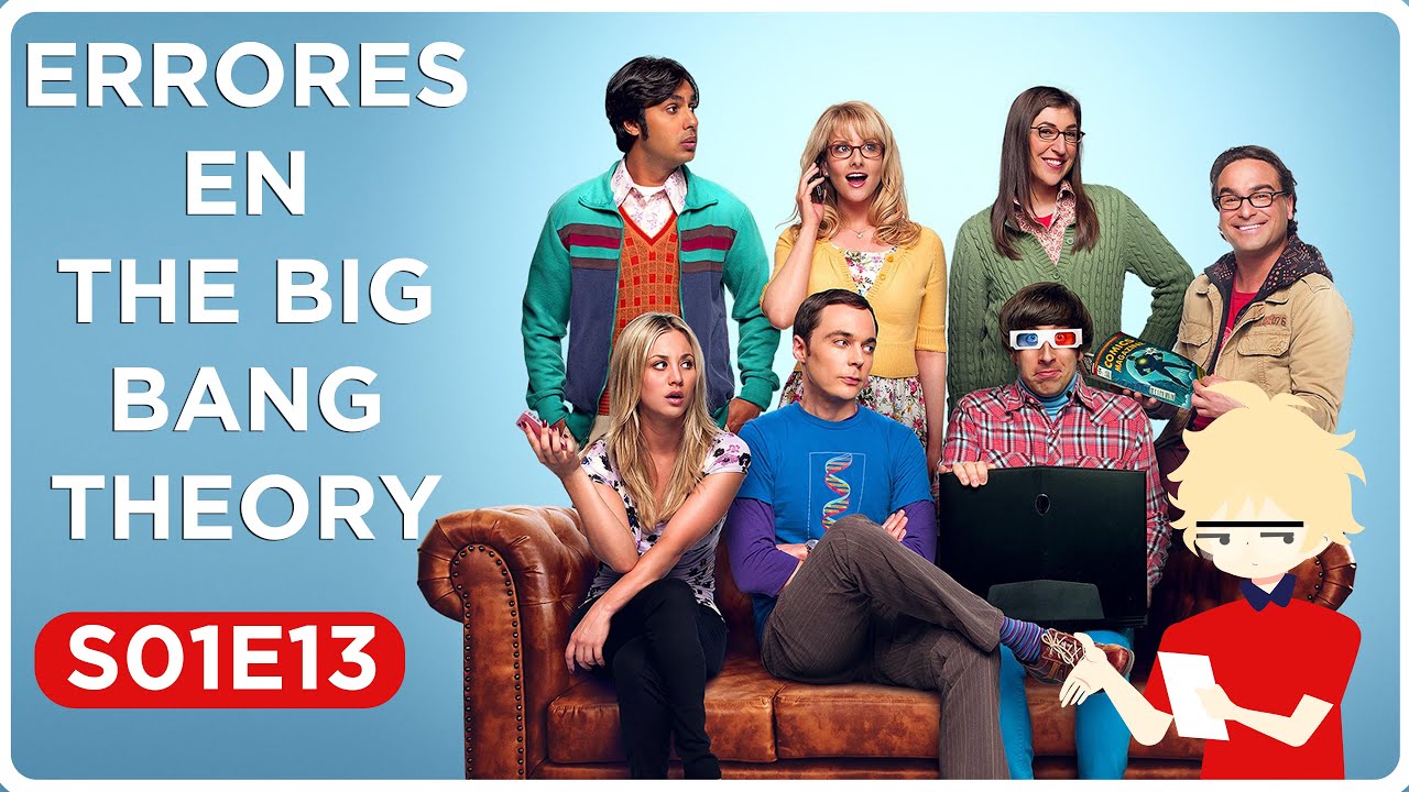 Errores de Doblaje en The Big Bang Theory (Episodio 13)