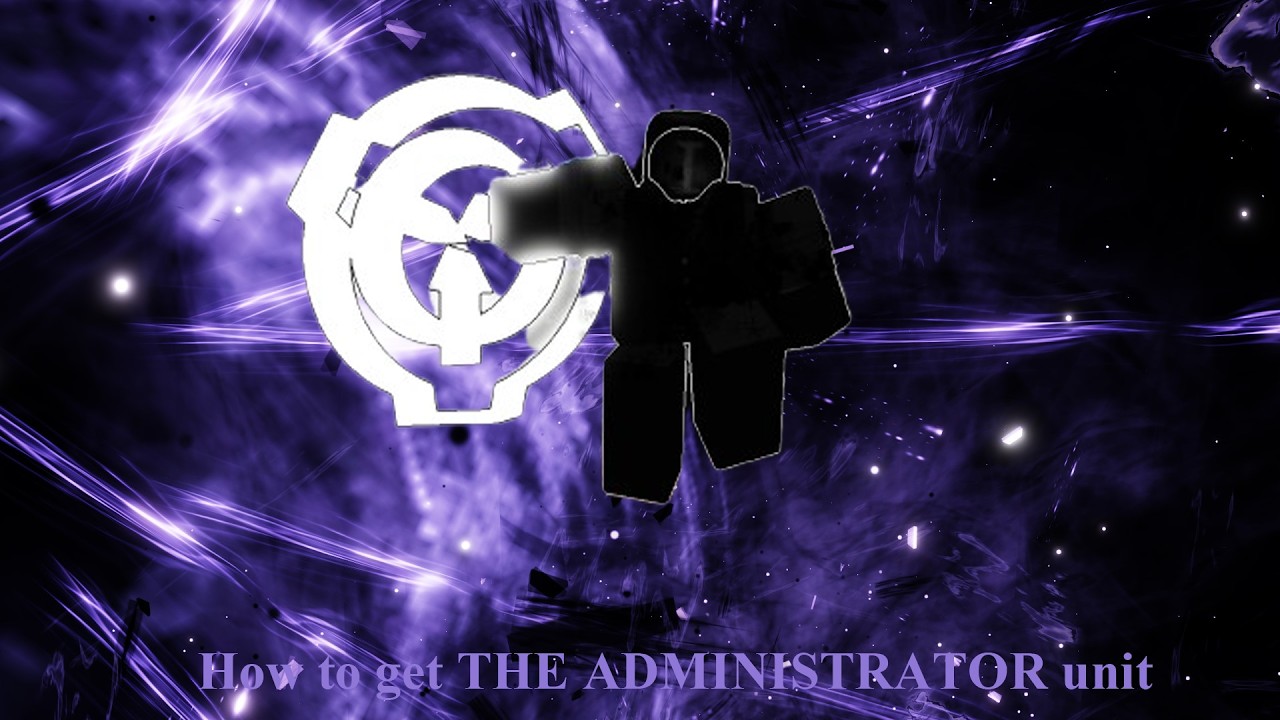 How to get THE ADMINISTRATOR unit (skibi defense)