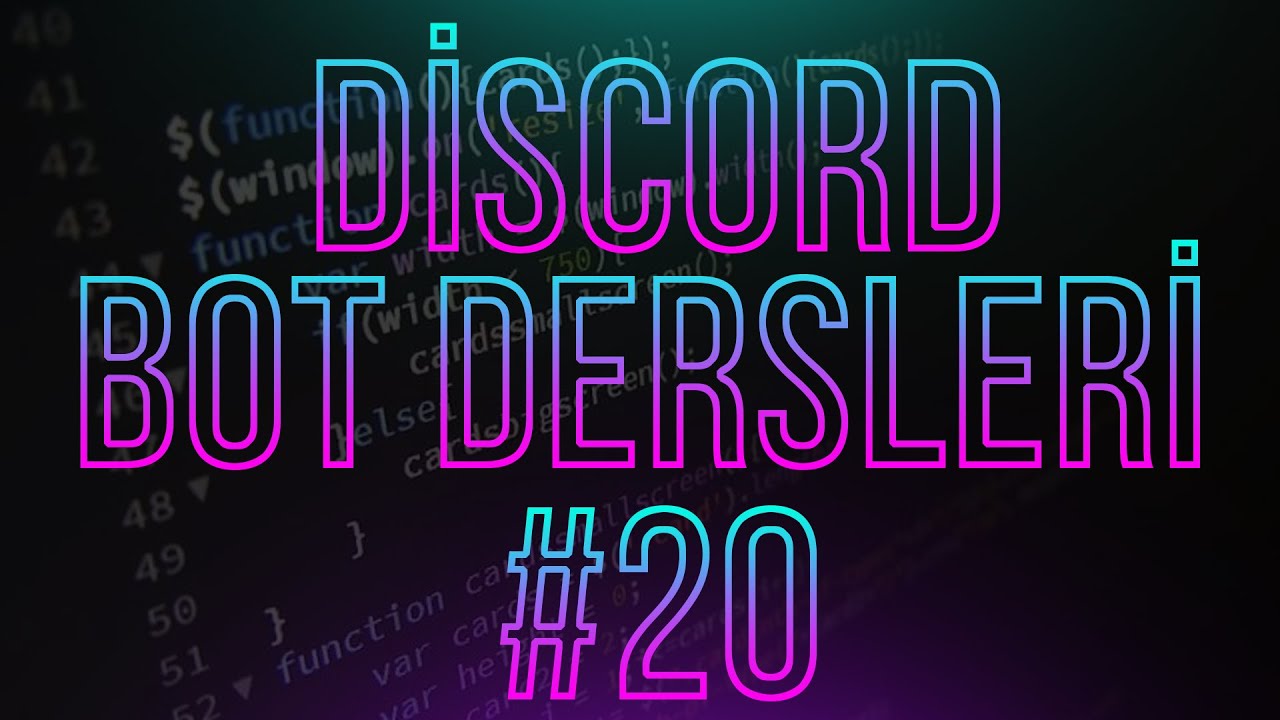 Discord Bot Dersleri #20 | Toplu Mesaj Silme | Zamanlayıcı | Değişen Aktivite