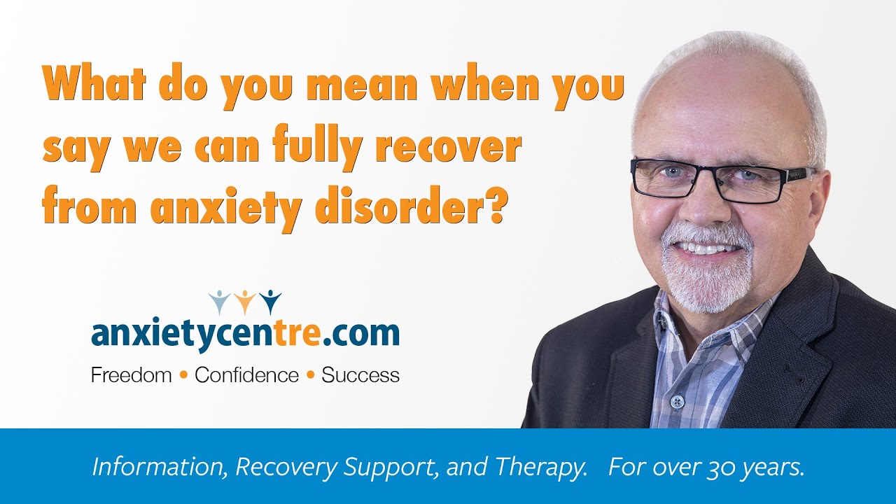 What Full Recovery From Anxiety Disorder Means