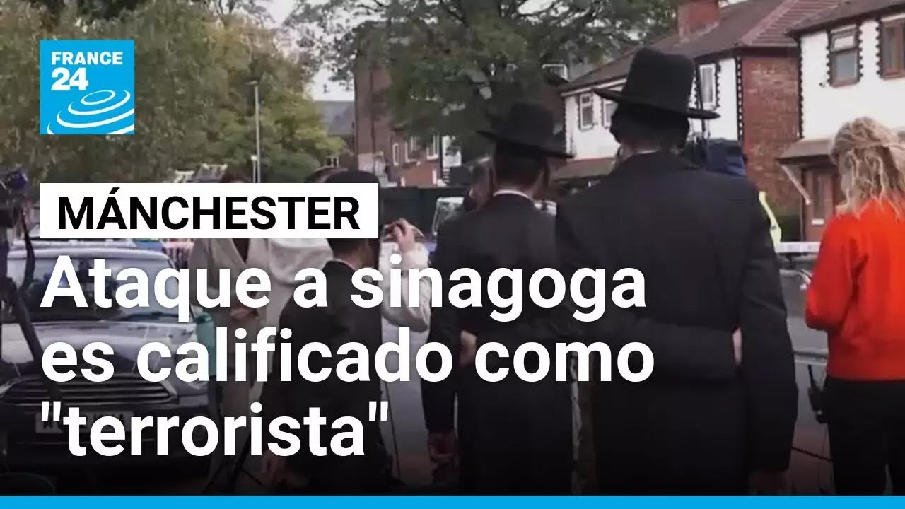 Mánchester: atentado contra sinagoga es calificado como ataque terrorista