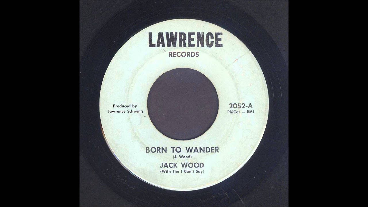 Jack Wood - Born To Wander - Garage Soul 45
