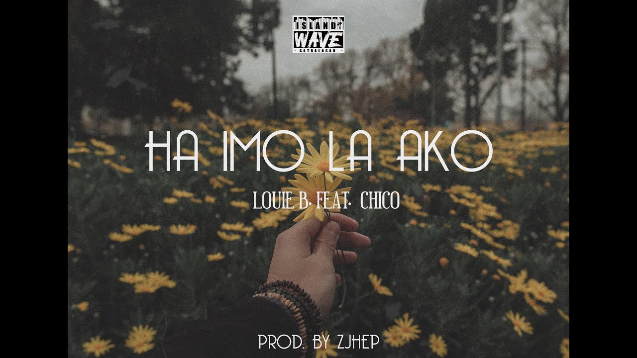 Louie B feat. Chico - Ha Imo la Ako (Prod. by Zjhep)