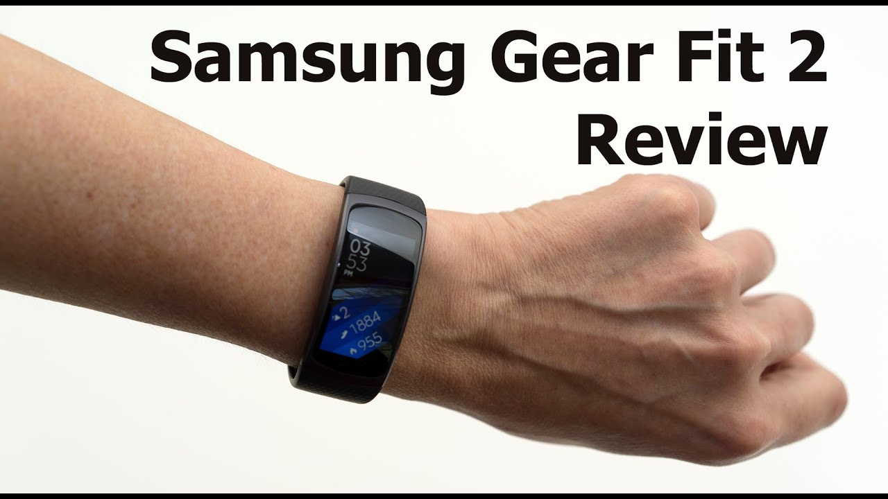 Samsung Gear Fit 2 Review