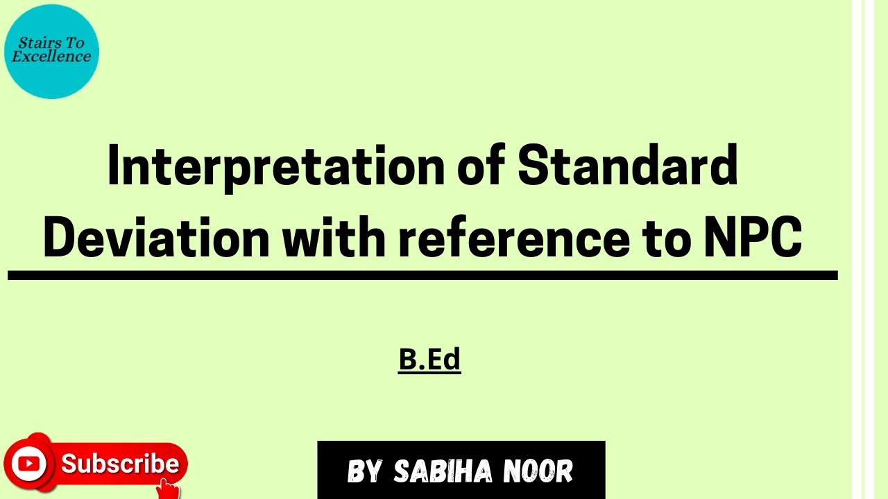 Interpretation of Standard Deviation With Reference to NPC | Assessment For Learning |Sabiha Noor