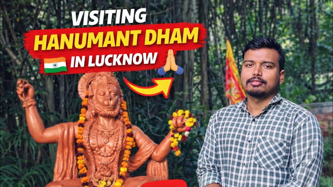 Day 15 in Lucknow 🚩 Hanuman Dham Darshan