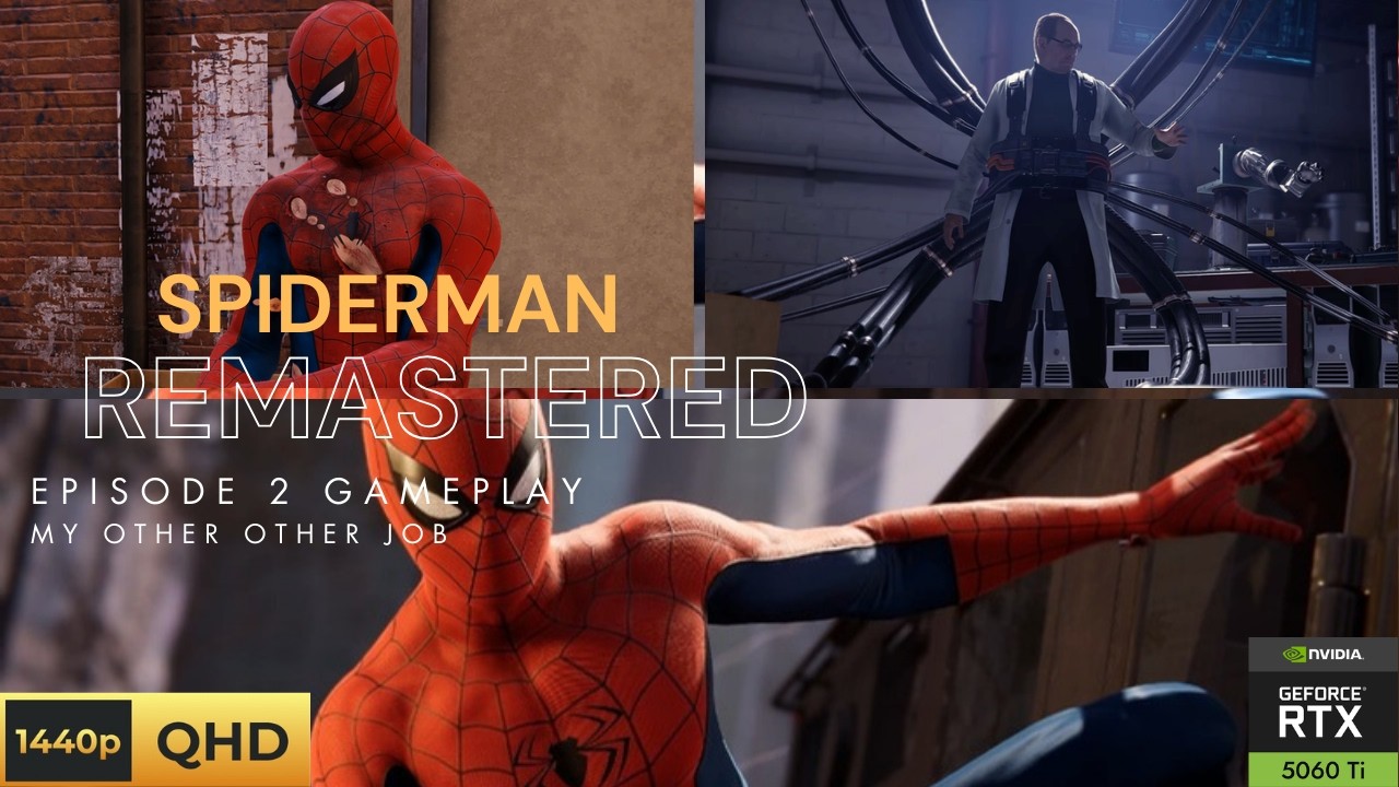 Marvel's Spider-Man Remastered PC Gameplay Ultrawide Part 2 | My OTHER Other Job | 1440p 60FPS