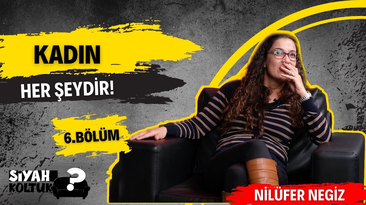 Siyah Koltuk 6. Bölüm | Prof. Dr. Nilüfer Negiz