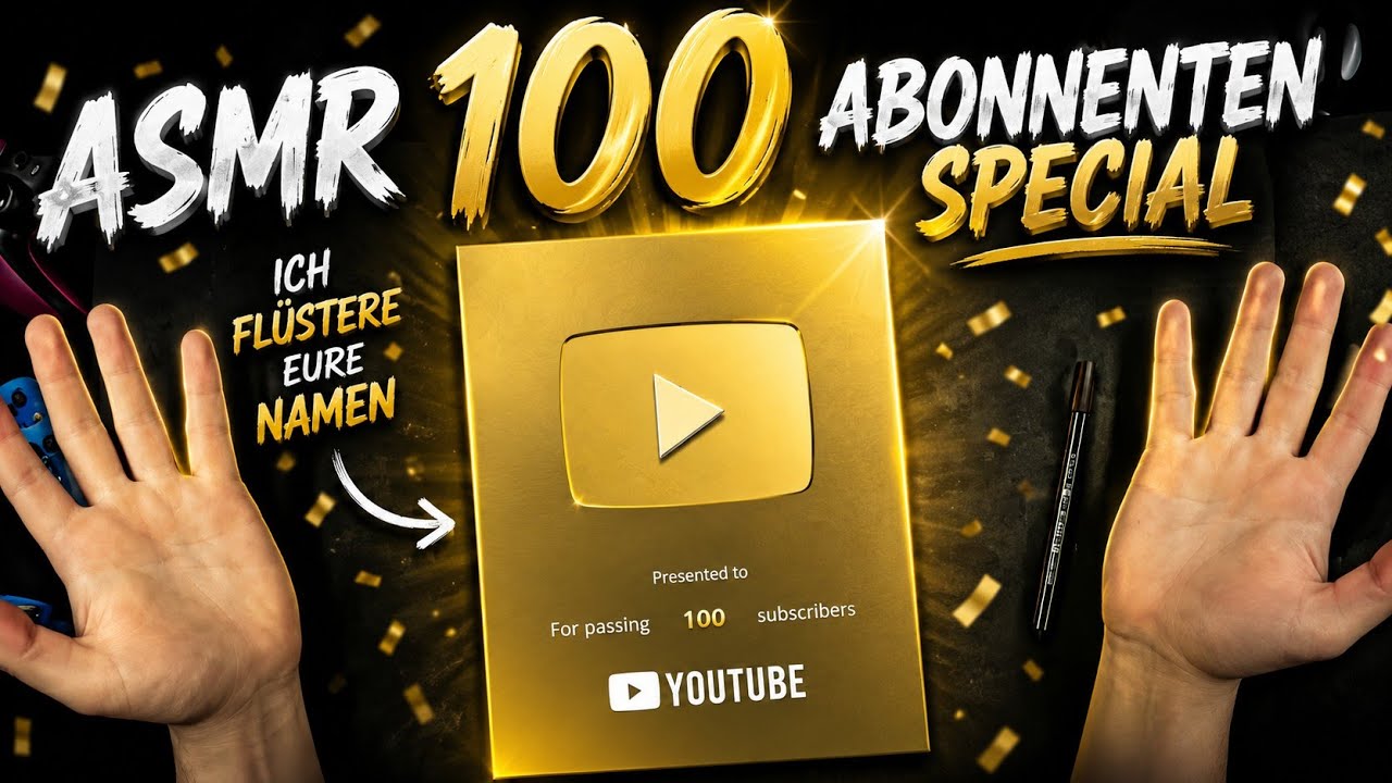 Asmr Deutsch / 100 Abonennten Special - ich flüstere eure Namen