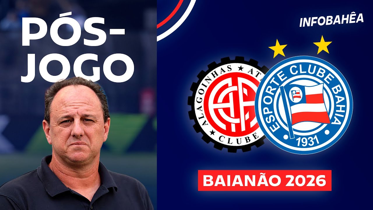 ⚽ AO VIVO | PÓS-JOGO COM LEIRO E TELES: ATL. ALAGOINHAS 2X4 BAHIA - 9ª RODADA | BAIANÃO 2026