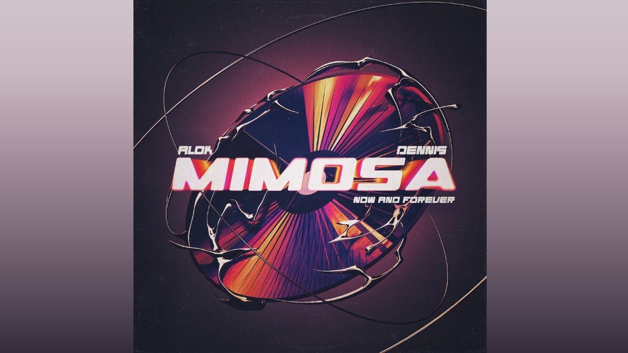 Alok & DENNIS - Mimosa (Now And Forever) [Extended Mix]