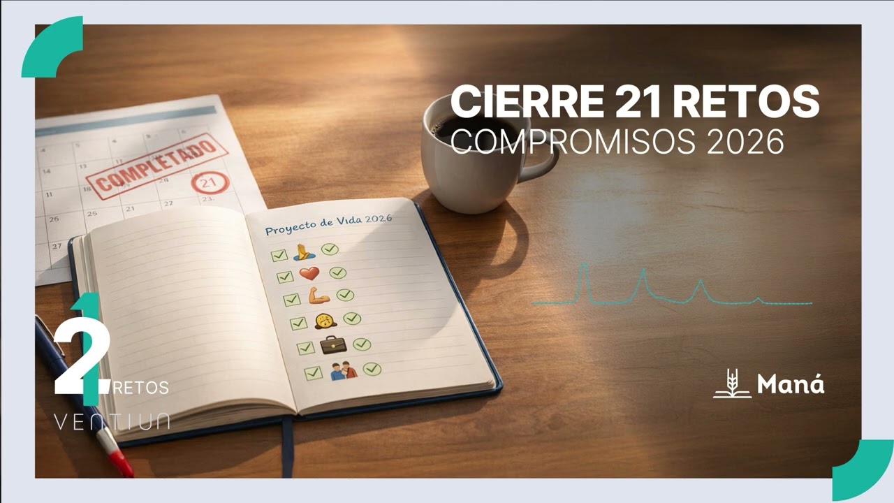 Devocional │ Resumen, Conclusión y Compromisos de los 21 Retos