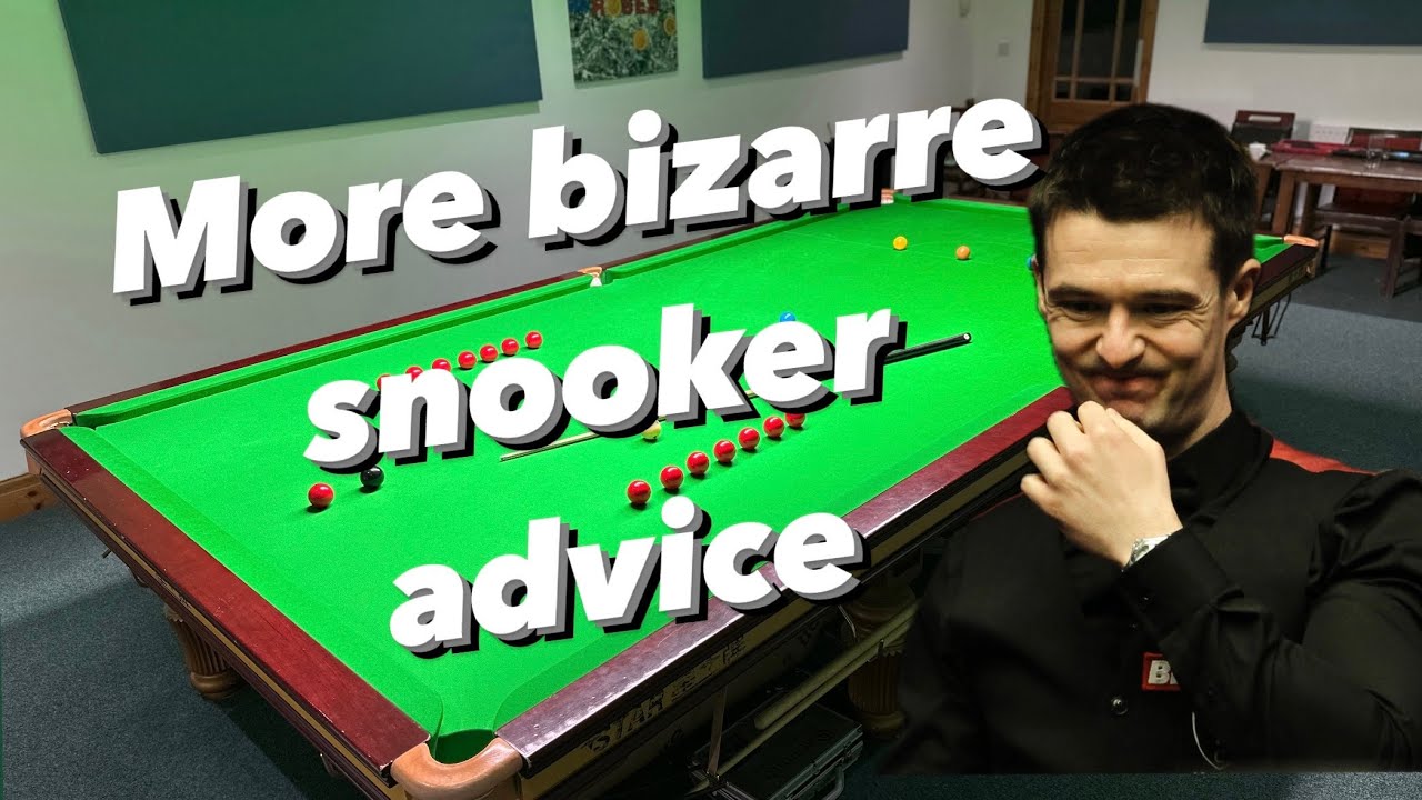 More bizarre snooker advice