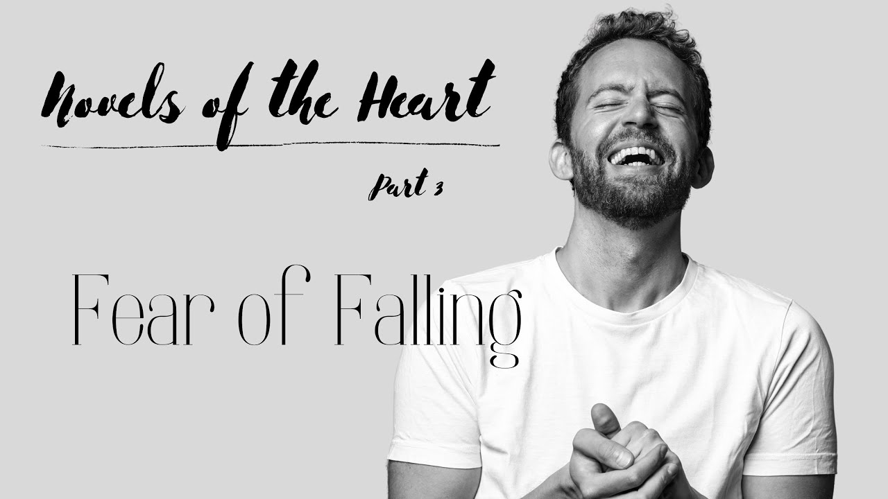 Novels of the Heart, Part 3: Fear of Falling