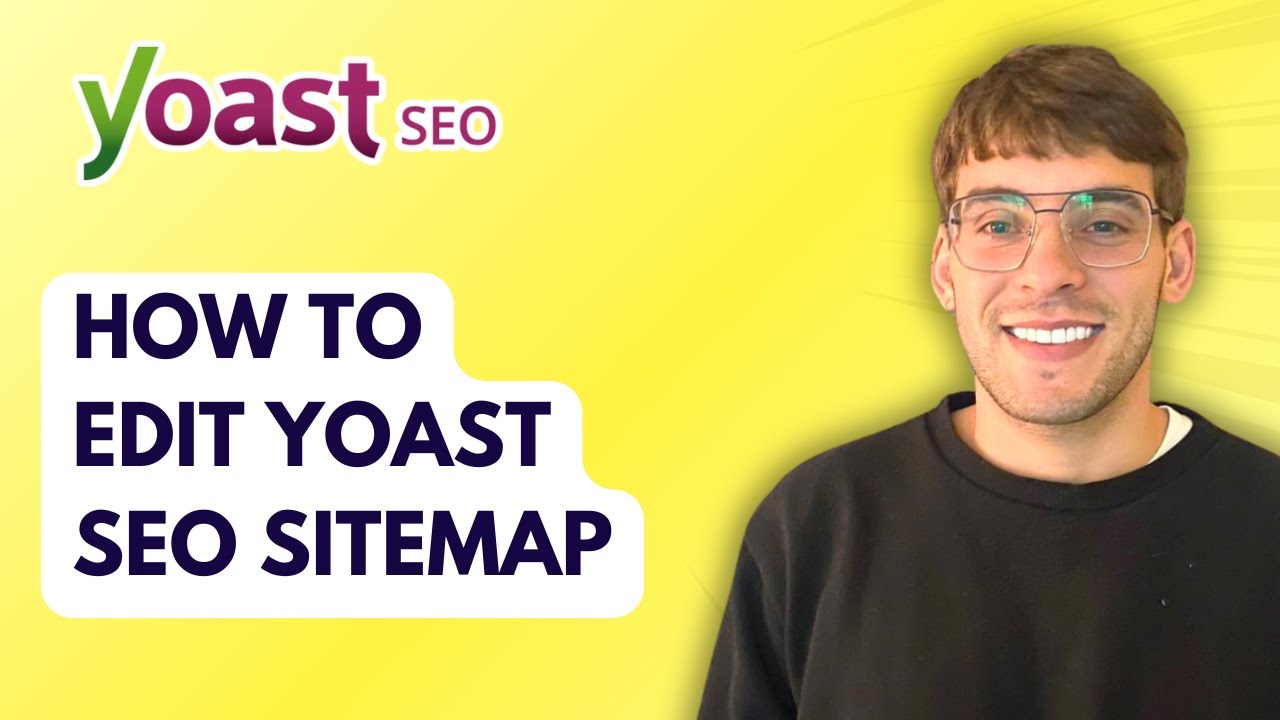 How to Edit Yoast SEO Sitemap [2026 Full Guide]