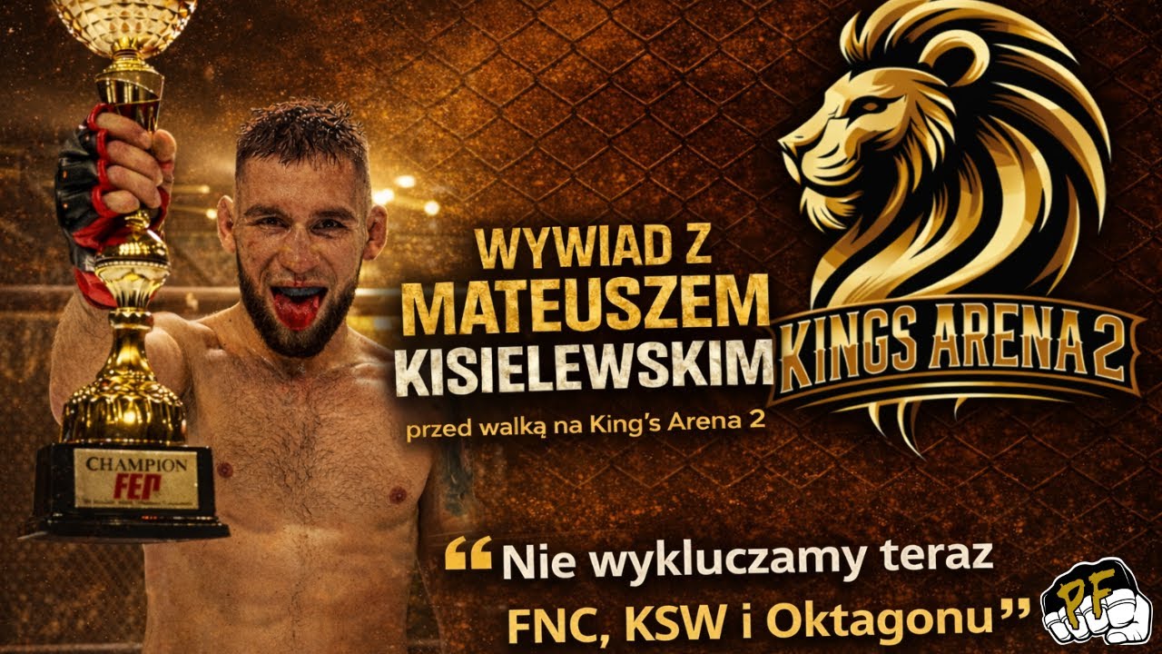 Mateusz Kisielewski: Początki w sportach walki| Walka na King's Arena 2| FNC,OKTAGON czy KSW?