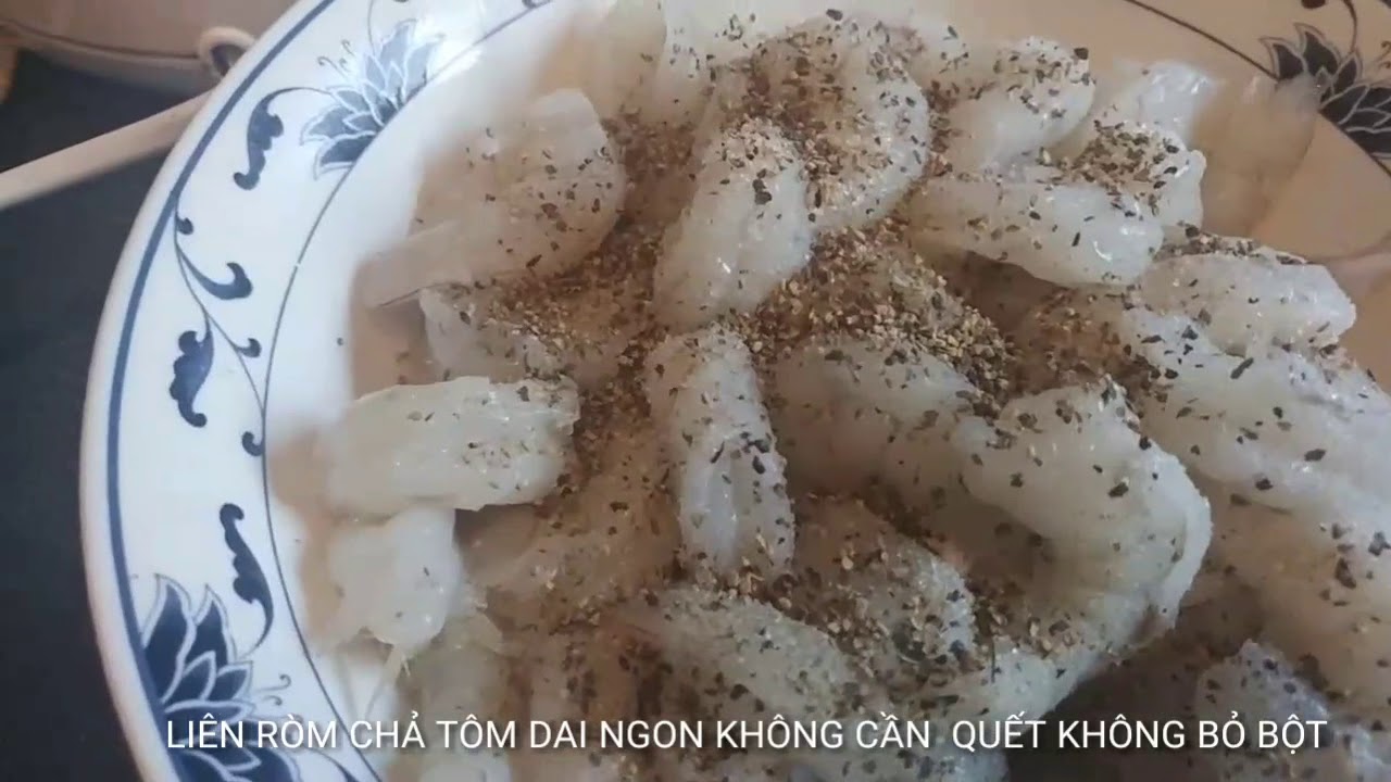 MẸO LÀM CHẢ TÔM DAI, NGON KHÔNG CẦN QUẾT, KHÔNG CẦN BỎ BỘT