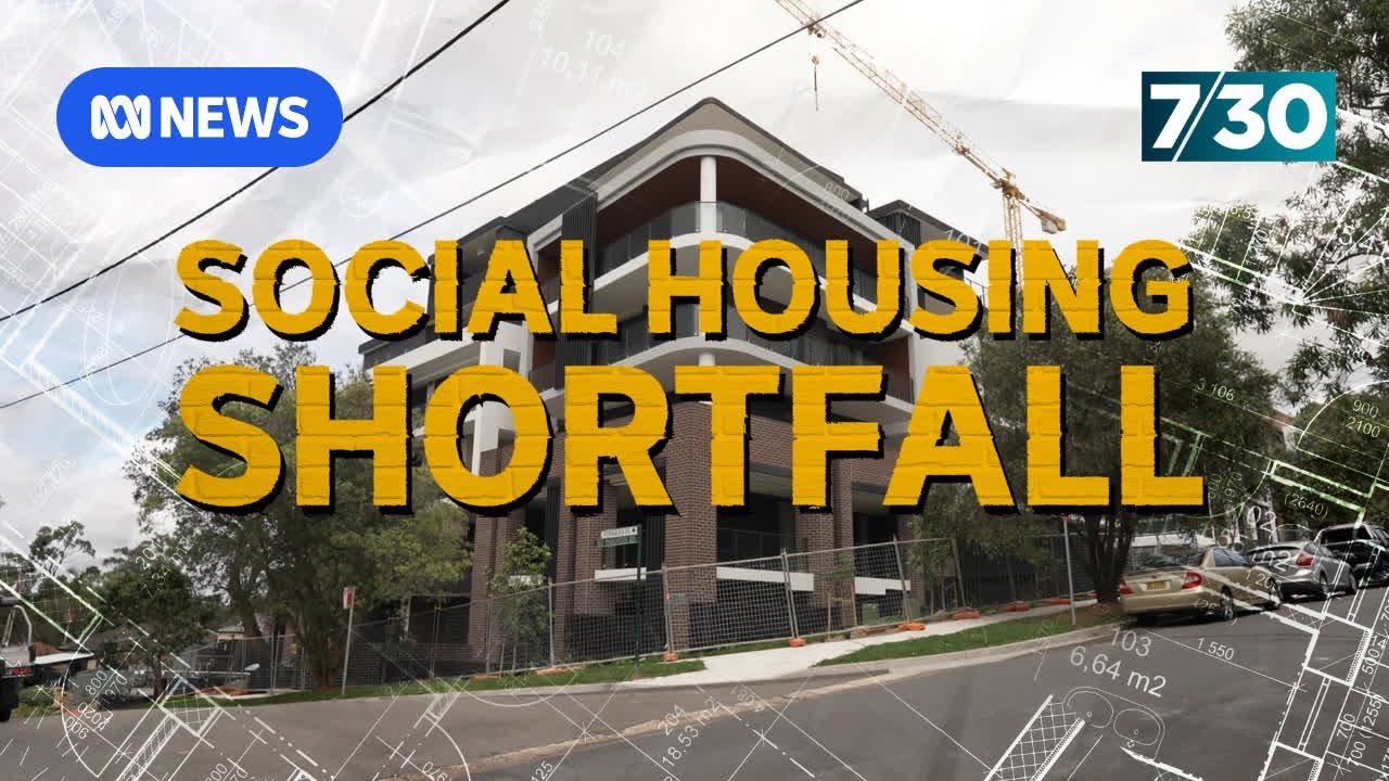 Government under pressure to fund and build more social housing amid 'severe' shortage | 7.30