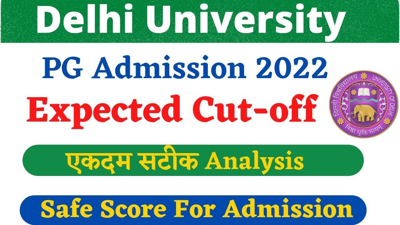 DUET PG Admission 2022 ,Expected Cutoff , Safe Score For Admission Duet PG cutoff