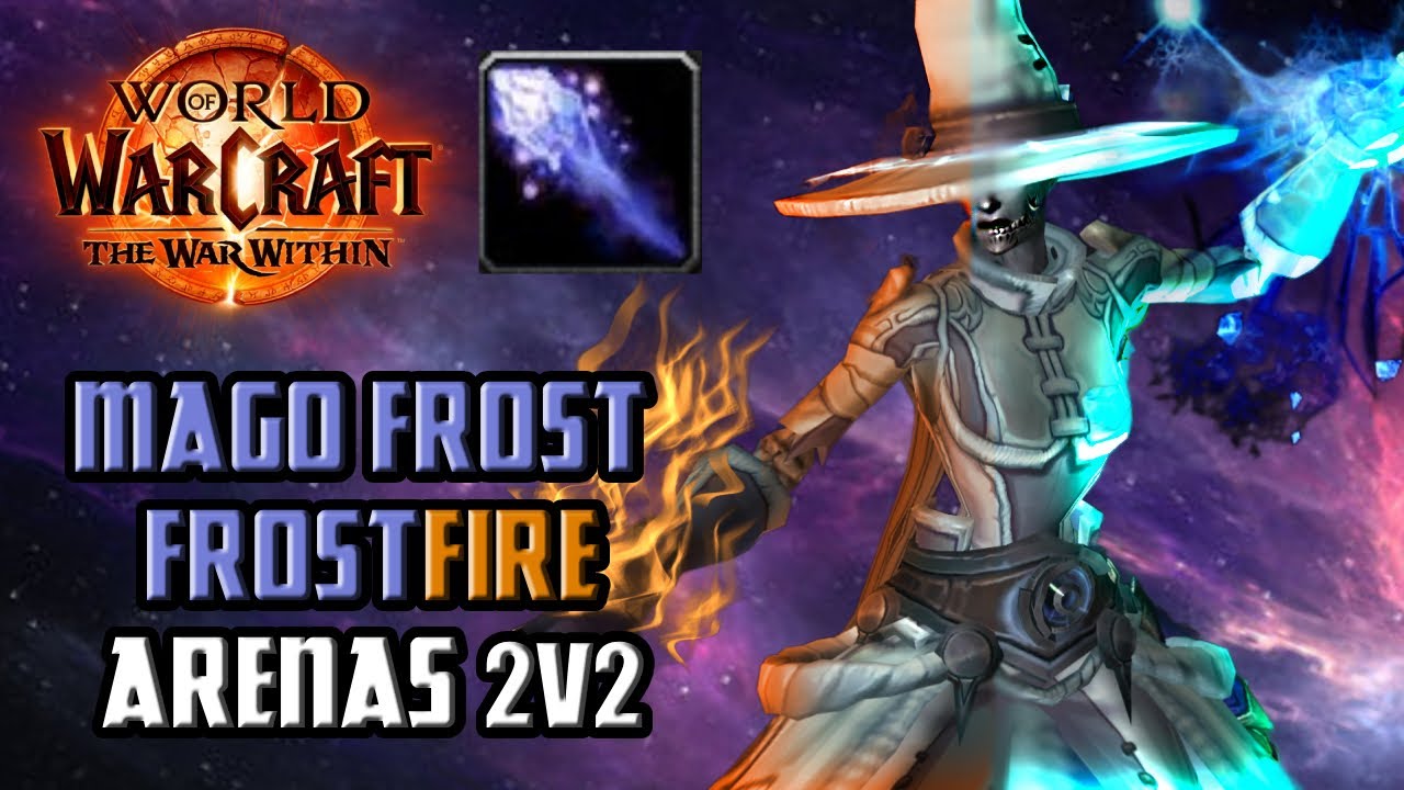EL MAGO FROST/FIRE ESTA ROTISIMO!! 🔥 WoW TheWarWithin Español ARENAS 2V2