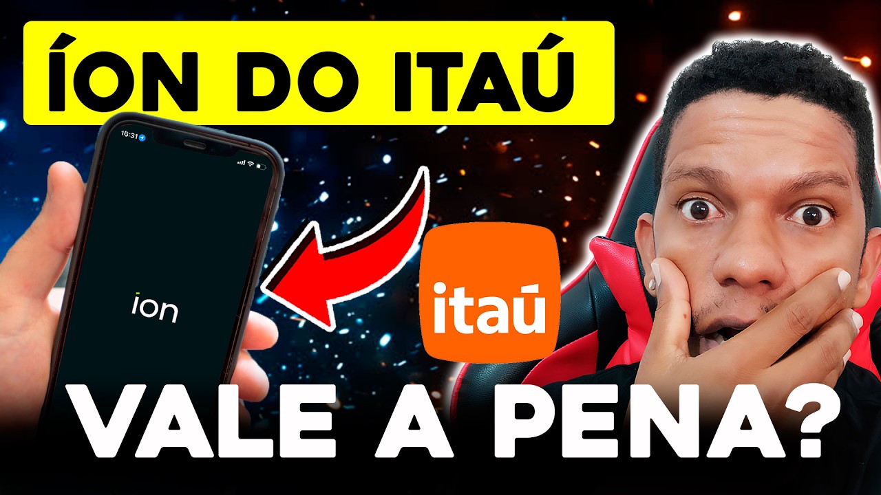 Vale a pena investir pelo ION do Ita&uacute;? An&aacute;lise completa e sem hype