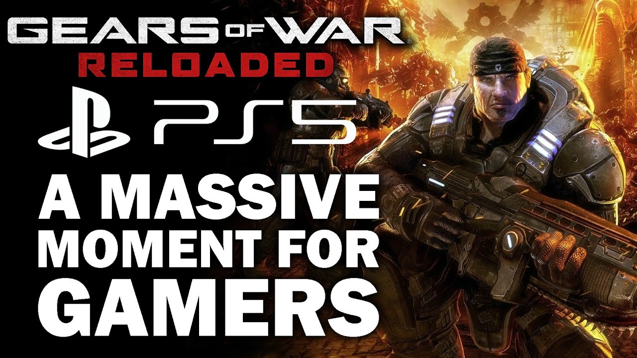 Why Gears of War: Reloaded's PS5 Release Is A Monumental Event For GAMERS