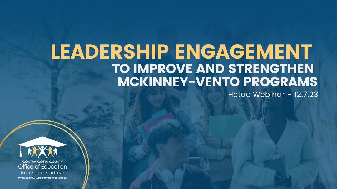 Leadership Engagement to Improve McKinney Vento Programs - HETAC Webinar 10.7.23