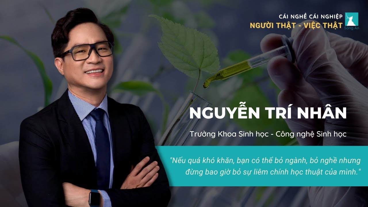 Người thật - Việc thật: Trưởng Khoa Sinh học - Công Nghệ Sinh học