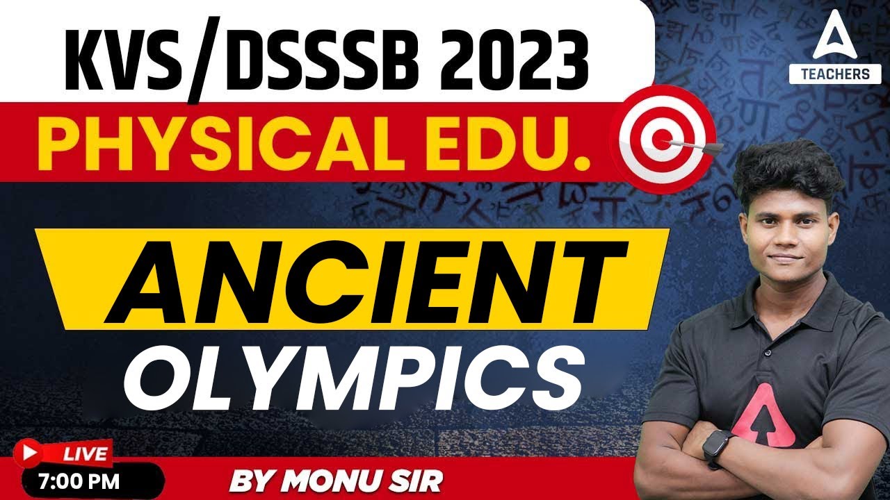 KVS/DSSSB 2023 | KVS Physical Education | Ancient Olympics | By Monu Madhukar