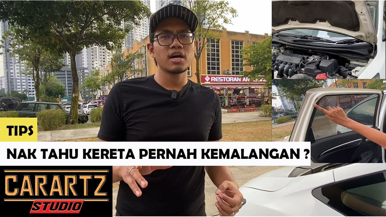 Tips Used Car : Nak Tahu Kereta Pernah Kemalangan/Accident ?