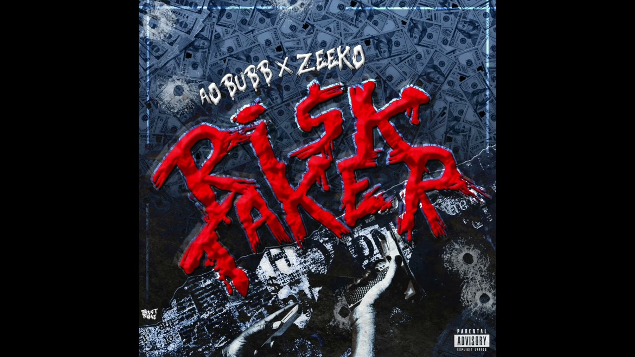 AO Bubb x Zeeko - Risk Taker
